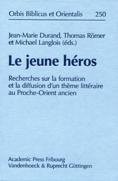 Le jeune heros Recherches sur la formation et la diffusion d'un theme litterair [Hardcover]