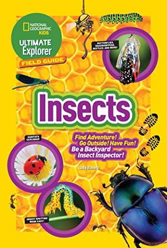 Ultimate Explorer Field Guide Insects Find Adventure Go Outside Have Fun Be [Paperback]