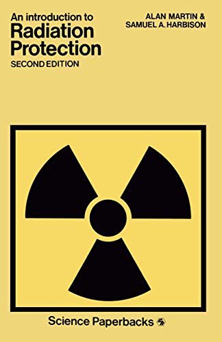 An Introduction to Radiation Protection [Paperback]