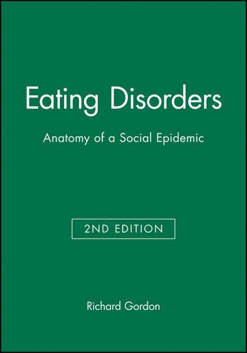 Eating Disorders Anatomy of a Social Epidemic [Paperback]