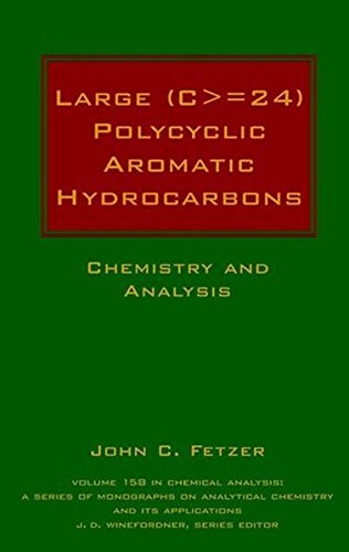 Large (C   24) Polycyclic Aromatic Hydrocarbons Chemistry and Analysis [Hardcover]