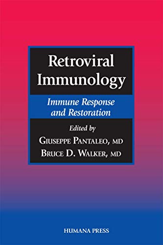 Retroviral Immunology Immune Response and Restoration [Hardcover]