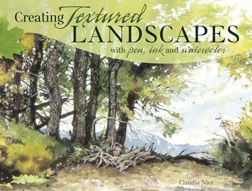 Creating Textured Landscapes with Pen, Ink and Watercolor [Paperback]