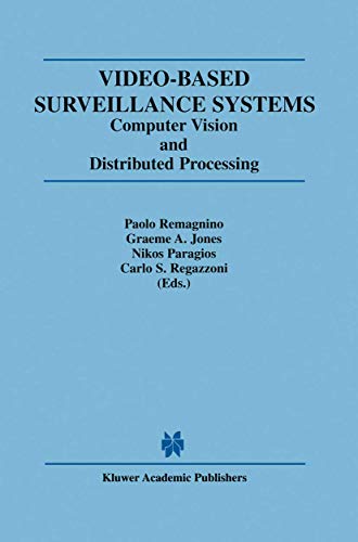Video-Based Surveillance Systems Computer Vision and Distributed Processing [Hardcover]