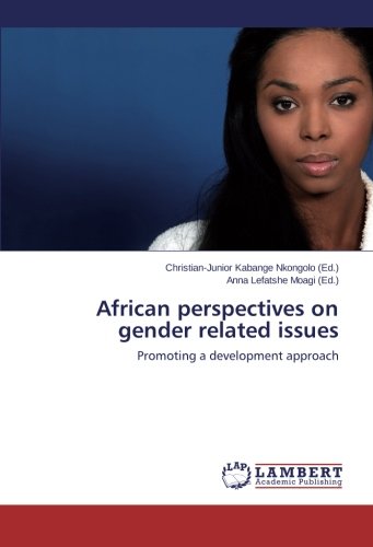 African Perspectives On Gender Related Issues Promoting A Development Approach [Paperback]