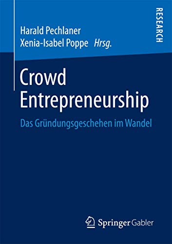 Crowd Entrepreneurship Das Grndungsgeschehen im Wandel [Paperback]