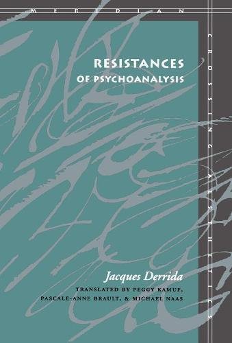 Resistances of Psychoanalysis [Hardcover]