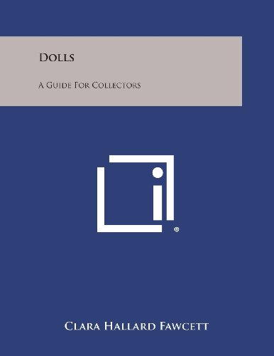 Dolls A Guide For Collectors [Paperback]