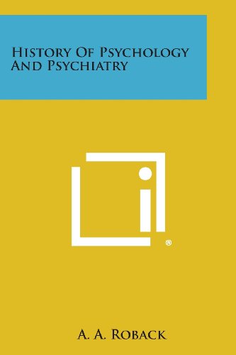 History Of Psychology And Psychiatry [Paperback]