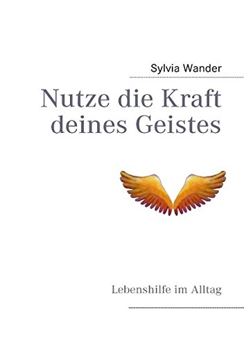 Nutze Die Kraft Deines Geistes [Paperback]