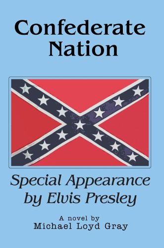 Confederate Nation  Special Appearance by Elvis Presley [Hardcover]