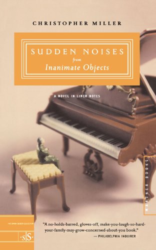 Sudden Noises from Inanimate Objects A Novel in Liner Notes [Paperback]