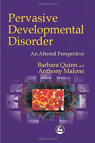Pervasive Developmental Disorder An Altered Perspective [Paperback]