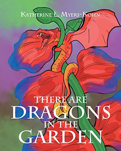There Are Dragons In The Garden [Paperback]