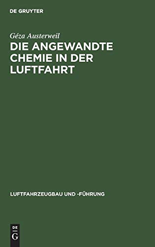 Die Angewandte Chemie in der Luftfahrt [Hardcover]
