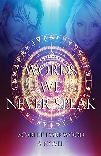 Words We Never Speak [Paperback]