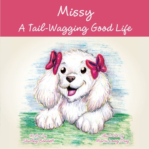 Missy - a Tail-Wagging Good Life [Paperback]