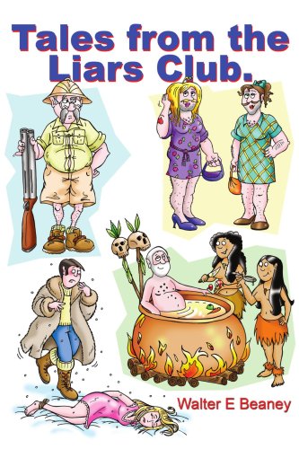 Tales From The Liars Club Stories For Naughty Boys (& Girls) From 19 To 90 [Paperback]