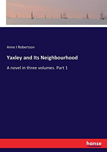 Yaxley and Its Neighbourhood [Paperback]