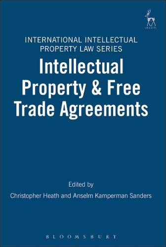 Intellectual Property &amp Free Trade Agreements [Paperback]
