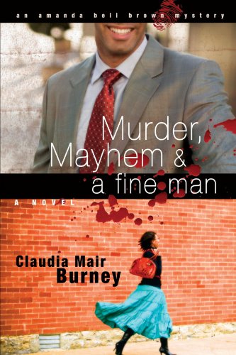 Murder, Mayhem &amp a Fine Man [Paperback]