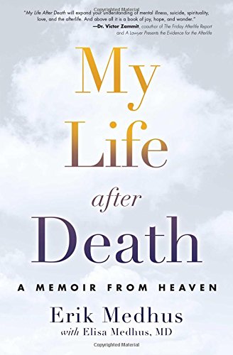 My Life After Death A Memoir from Heaven [Paperback]