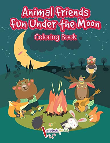 Animal Friends Fun under the Moon Coloring Book [Paperback]