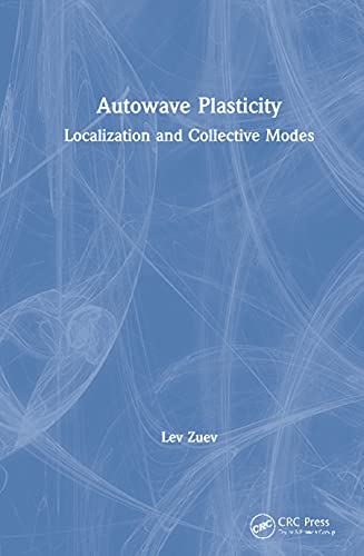 Autowave Plasticity Localization and Collective Modes [Hardcover]