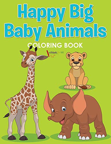 Happy Big Baby Animals Coloring Book [Paperback]