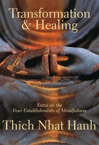 Transformation and Healing Sutra on the Four Establishments of Mindfulness [Paperback]