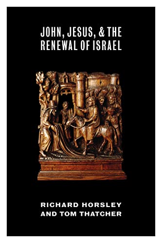 John, Jesus, And The Renewal Of Israel [Paperback]