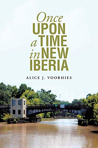 Once Upon A Time In New Iberia [Paperback]