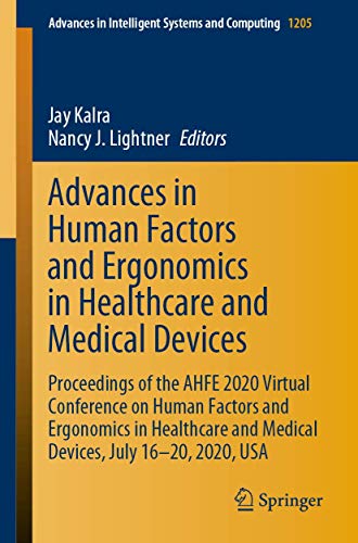 Advances in Human Factors and Ergonomics in Healthcare and Medical Devices Proc [Paperback]