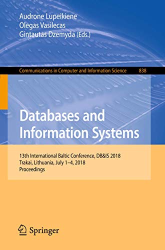 Databases and Information Systems 13th International Baltic Conference, DB&amp [Paperback]