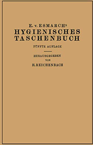 Hygienisches Taschenbuch Ein Ratgeber der Praktischen Hygiene fr Medizinal- un [Paperback]
