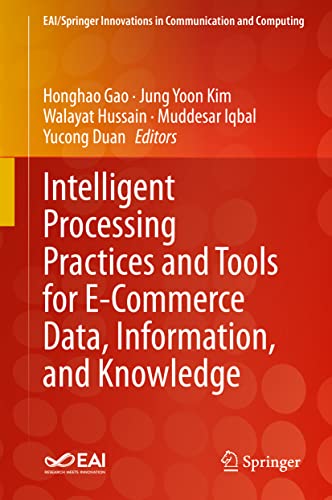 Intelligent Processing Practices and Tools for E-Commerce Data, Information, and [Hardcover]