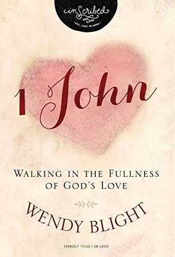 1 John Walking in the Fullness of God's Love [Paperback]