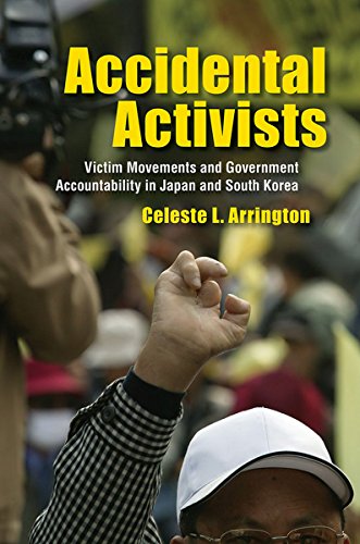 Accidental Activists Victim Movements And Government Accountability In Japan An [Hardcover]