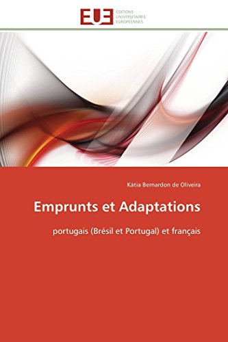 Emprunts Et Adaptations Portugais (brsil Et Portugal) Et Franais (french Edit [Paperback]