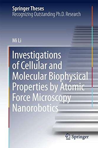 Investigations of Cellular and Molecular Biophysical Properties by Atomic Force  [Hardcover]
