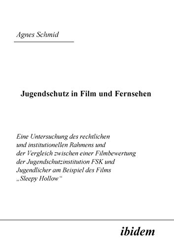 Jugendschutz in Film und Fernsehen  Eine Untersuchung des rechtlichen und insti [Paperback]