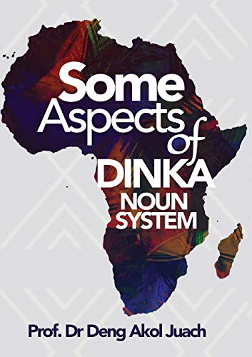 Some Aspects Of Dinka Noun System
