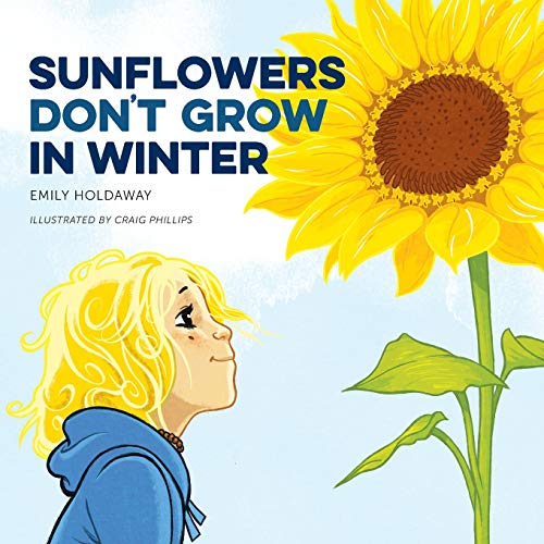 Sunflowers Don'T Grow In Winter