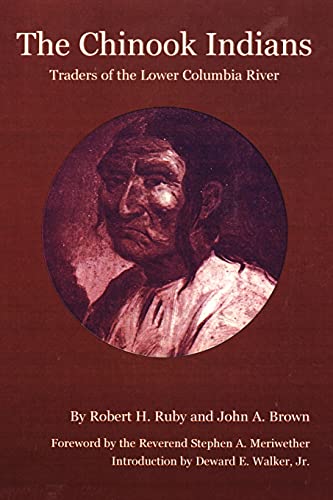The Chinook Indians Traders Of The Lower Columbia River (civilization Of The Am [Paperback]