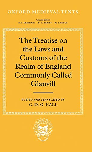 The Treatise on the Laws and Customs of the Realm of England Commonly Called Gla [Hardcover]