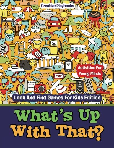 What's up with That Activities for Young Minds - Look and Find Games for Kids E [Paperback]