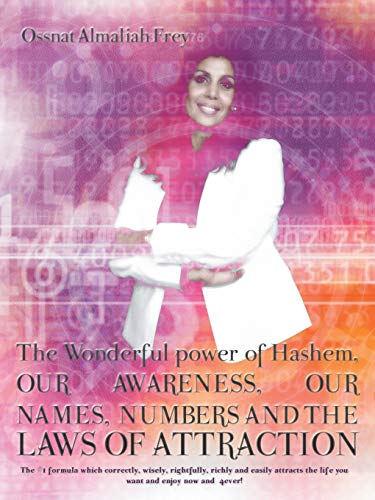 Wonderful Power of Hashem, Our Awareness, Our Names, Numbers and the Laws of Att [Paperback]