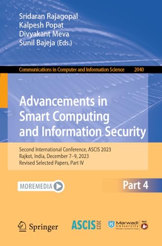 Advancements in Smart Computing and Information Security Second International C [Paperback]