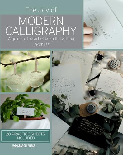 Joy of Modern Calligraphy, The A guide to the art of beautiful writing [Hardcover]