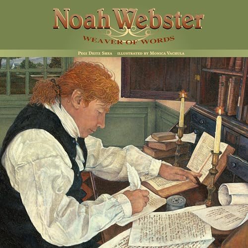 Noah Webster Weaver of Words [Paperback]
